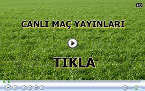 CANLI MAÇ YAYINLARI SİTESİ