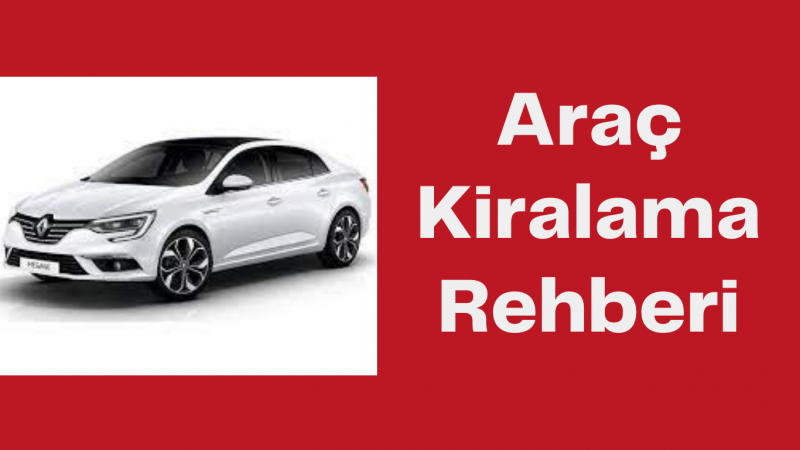 Denizli Oto Kiralama: Araç Kiralama Rehberi
