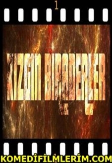 KIZGIN BİRADERLER