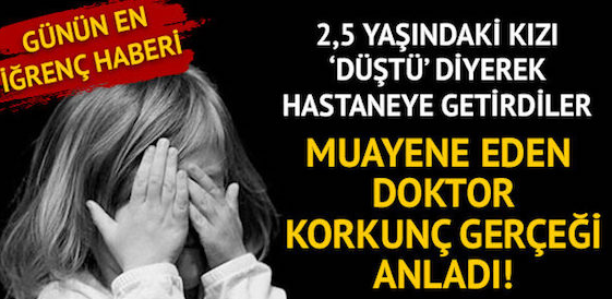 Küçük kızı düştü diye hastaneye getirdiler