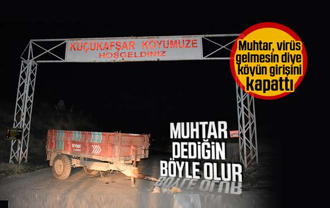Küçükavşar köyü muhtarından ilginç izole yöntemi
