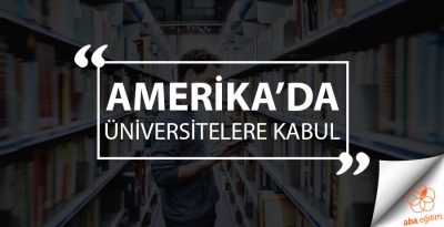 Amerika’da Üniversitelere Kabul