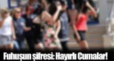 Fuhuşun şifresi bulundu 
